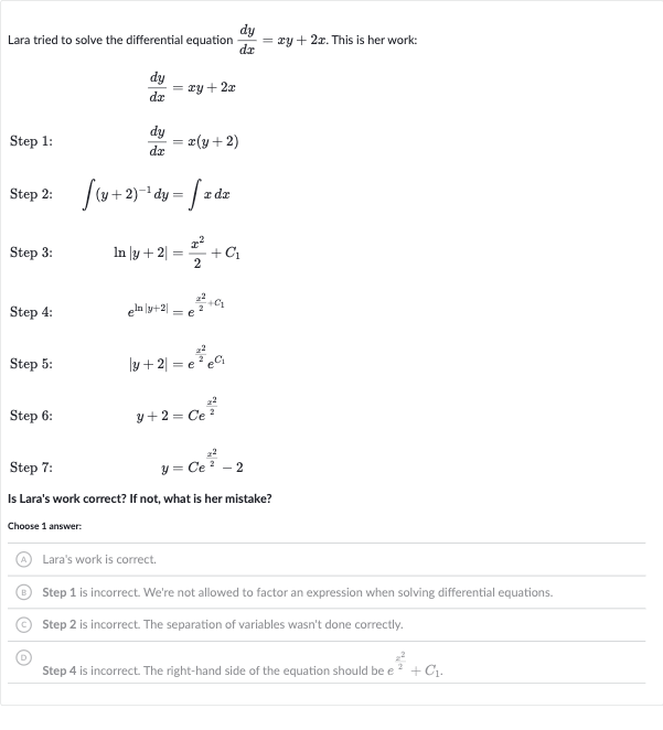 (Solved)Lara tried to solve the differential equation (dy)/(dx)=xy+